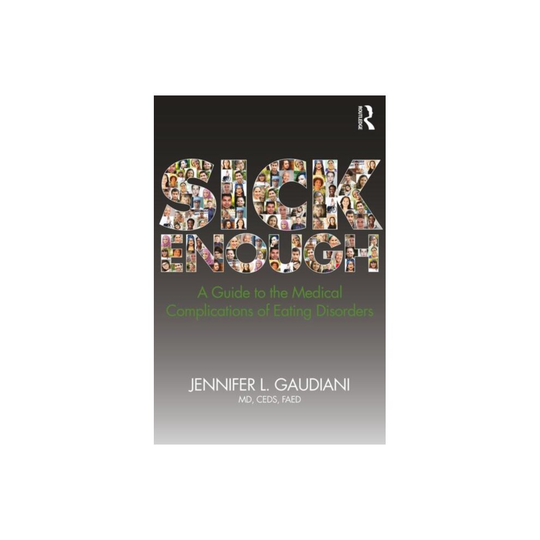 Sick Enough by Gaudiani & Jennifer L. Gaudiani Clinic & Colorado & USA