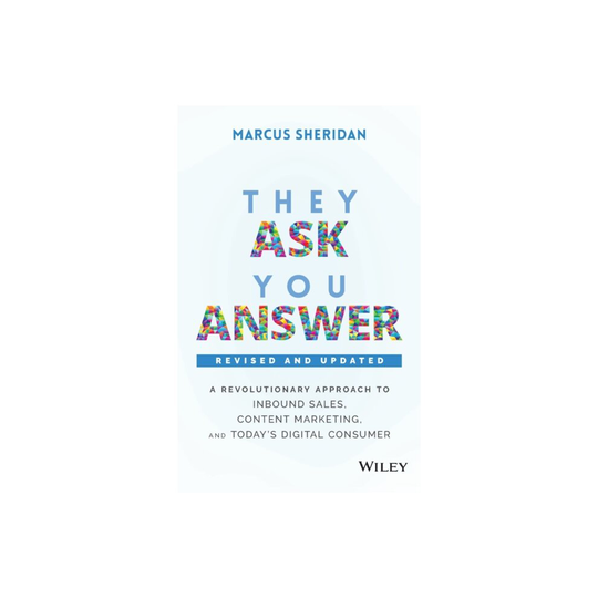 They Ask You Answer by Sheridan & Marcus