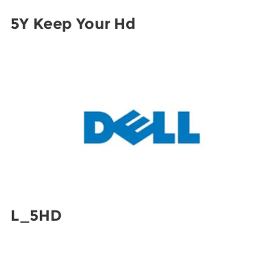 Dell 5Y Keep Your Hd- you get 6