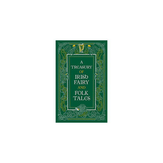 A Treasury of Irish Fairy and Folk Tales (Barnes & Noble Leatherbound Classic Collection)