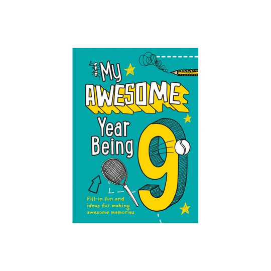 My Awesome Year being 9 by Hunt & Kia MarieCollins Kids