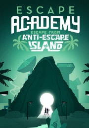 Escape Academy: Escape From Anti-Escape Island