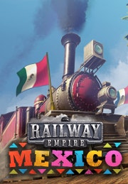 Railway Empire - Mexico