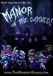Rijn the Specpyre in... Manor of the Damned!