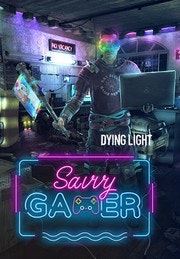 Dying Light – Savvy Gamer bundle