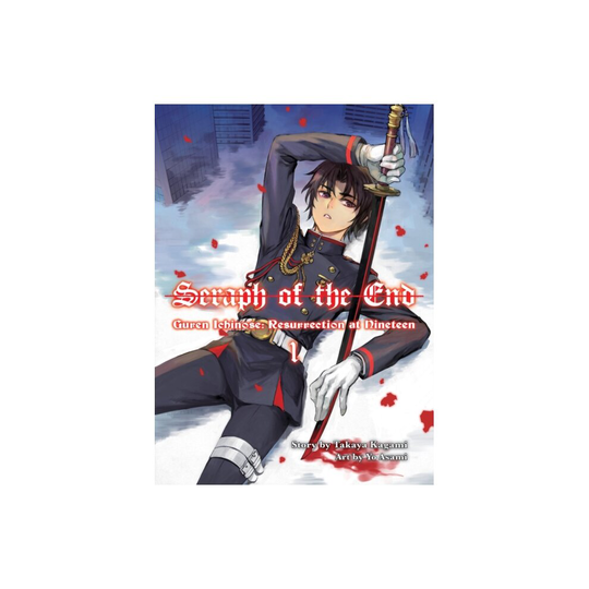 Seraph Of The End Guren Ichinose Resurrection At Nineteen by Kagami & Takaya
