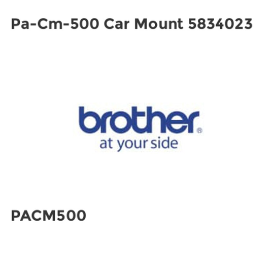 Brother Pa-Cm-500 Car Mount 5834023- you get 2