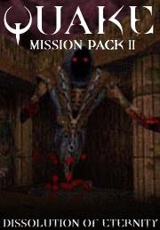 QUAKE Mission Pack 2: Dissolution of Eternity