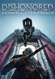 Dishonored™ Dunwall City Trials™