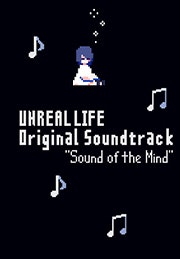 UNREAL LIFE Original Soundtrack "Sound of the Mind"