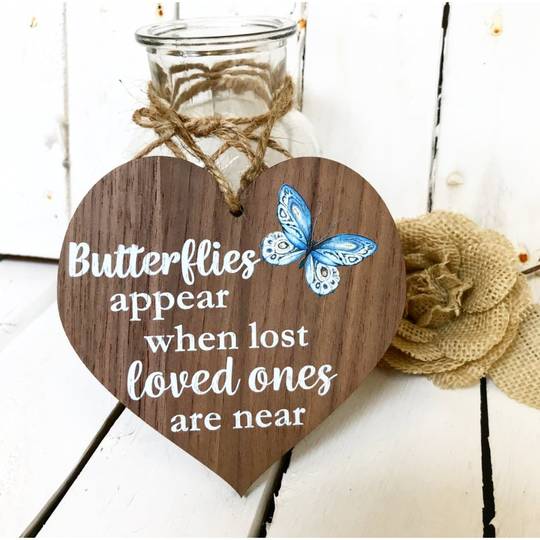 Manta Makes Butterflies Appear When Loved Ones Are Near Wooden Hanging Heart Memorial Plaque Shabby Chic Gift Sign