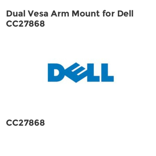 Dell Dual Vesa Arm Mount for Dell CC27868- you get 3