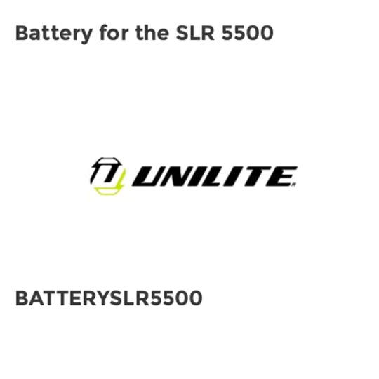 Unilite Battery for the SLR 5500