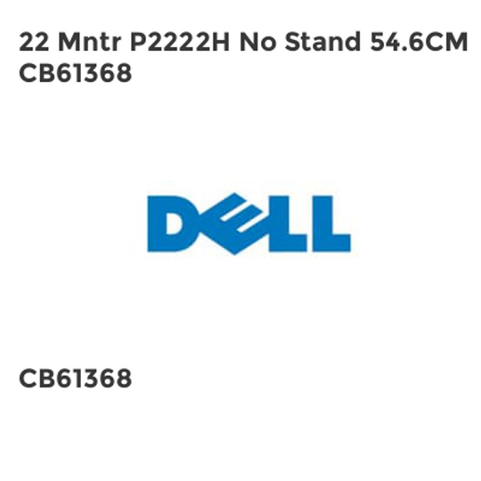 Dell 22 Mntr P2222H No Stand 54.6CM CB61368