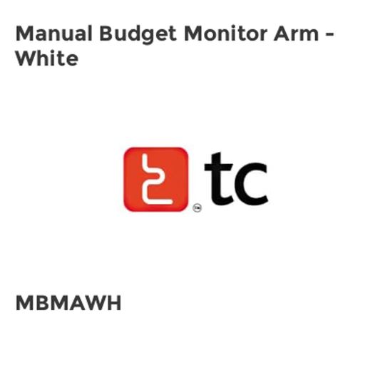 TC Group Manual Budget Monitor Arm - White