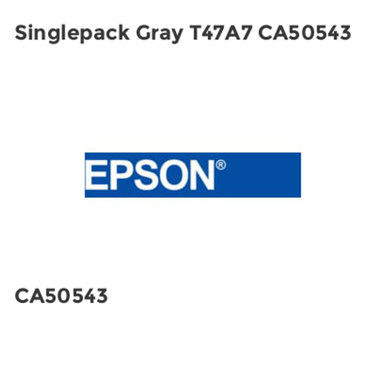 Epson Singlepack Gray T47A7 CA50543- you get 5