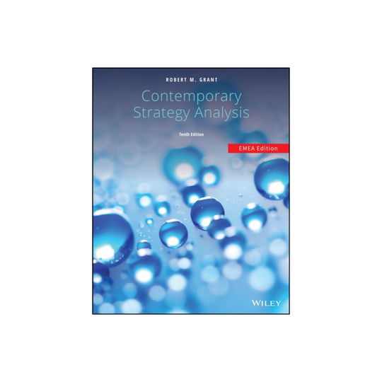 Contemporary Strategy Analysis by Grant & Robert M.