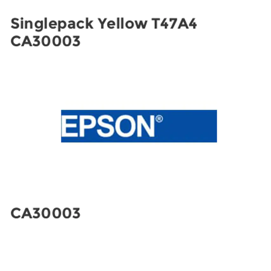 Epson Singlepack Yellow T47A4 CA30003- you get 5