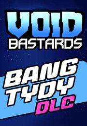 Void Bastards - Bang Tydy