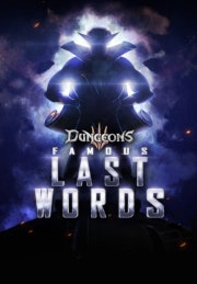 Dungeons 3 - Famous Last Words