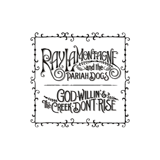 GOD WILLIN & THE CREEK DON'T RISE - LAMONTAGNE,RAY & THE PARIAH DOGS - CD