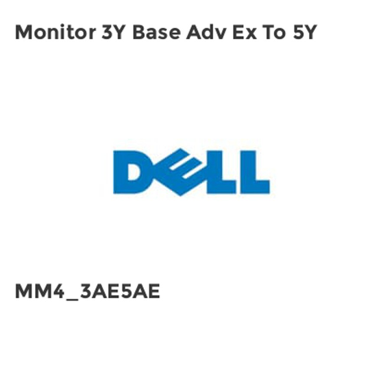 Dell Monitor 3Y Base Adv Ex To 5Y- you get 3