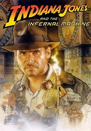 Indiana Jones® and the Infernal Machine™