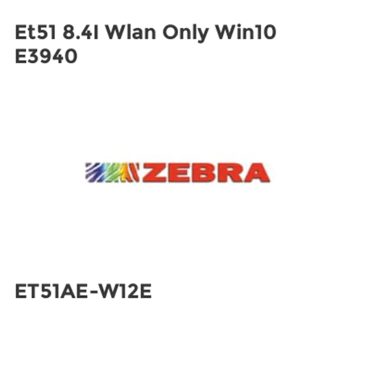 Zebra Et51 8.4I Wlan Only Win10 E3940
