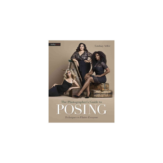Photographer s Guide to Posing, the
