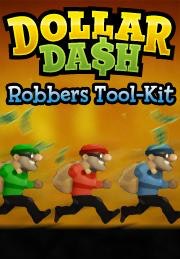 Dollar Dash: Robbers Tool-Kit