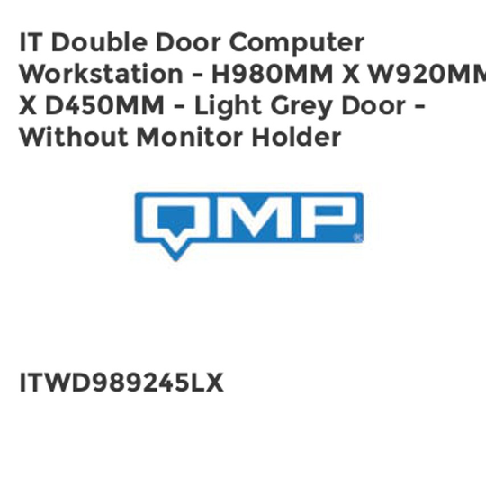 QMP IT Double Door Computer Workstation - H980mm x W920mm x D450mm - Light Grey