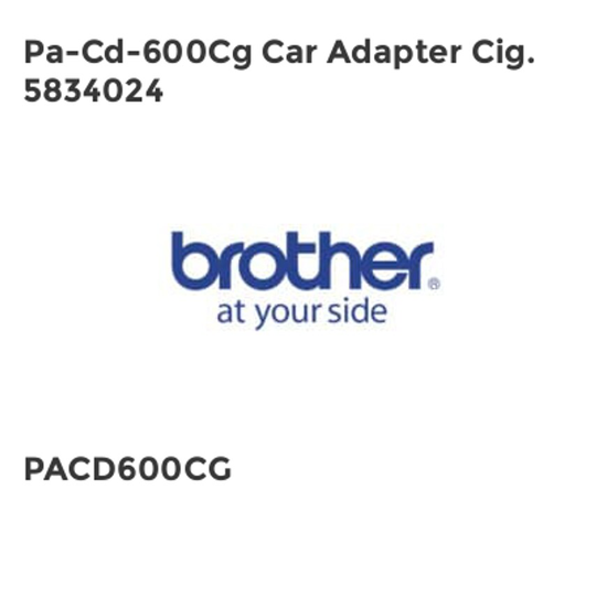 Brother Pa-Cd-600Cg Car Adapter Cig. 5834024- you get 7