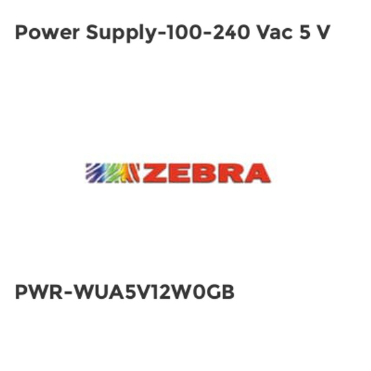 Zebra Power Supply-100-240 Vac 5 V- you get 7