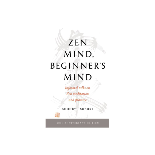 Zen Mind Beginners Mind by Suzuki & Shunryu