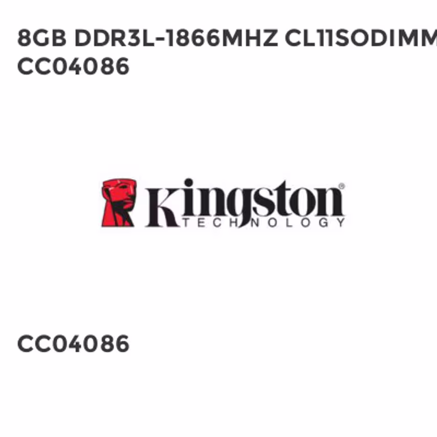 Kingston 8GB DDR3L-1866MHZ CL11SODIMM CC04086- you get 3